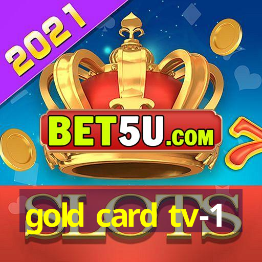 gold card tv